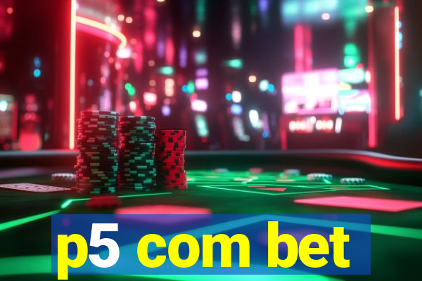 p5 com bet