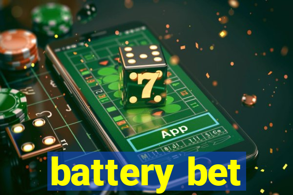 battery bet