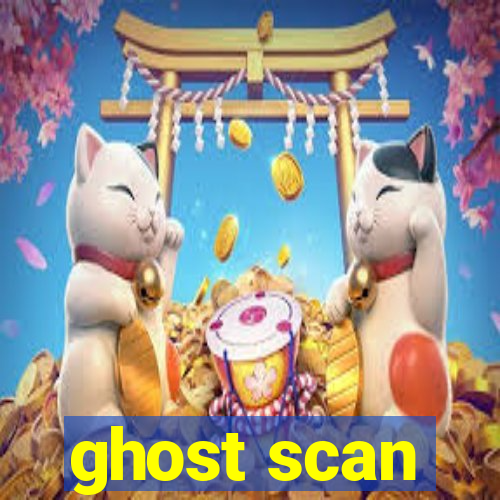 ghost scan