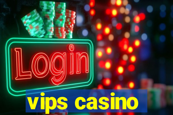 vips casino