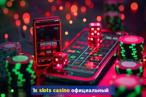 1x slots casino официальный