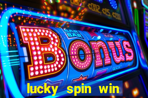 lucky spin win real money cash app