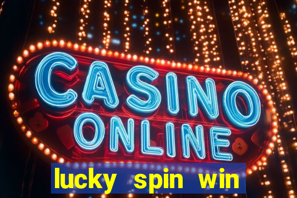 lucky spin win real money cash app