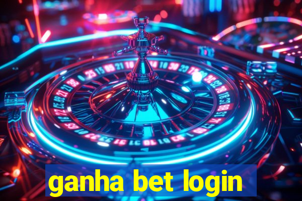 ganha bet login