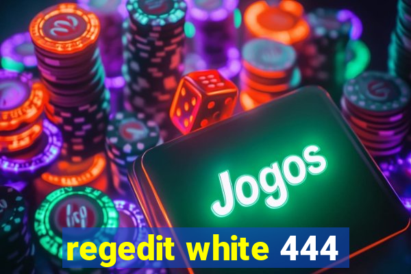 regedit white 444