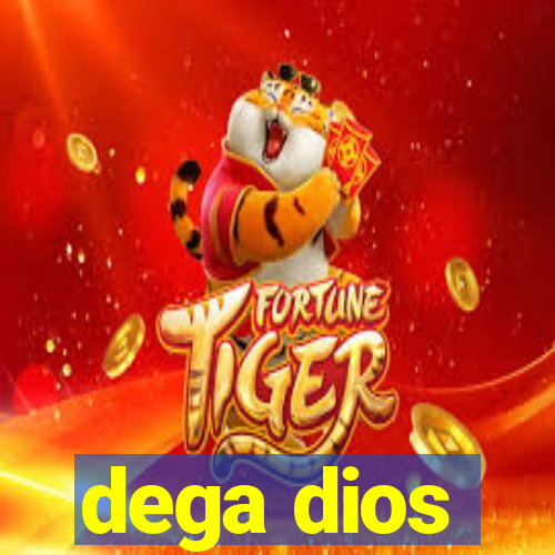 dega dios