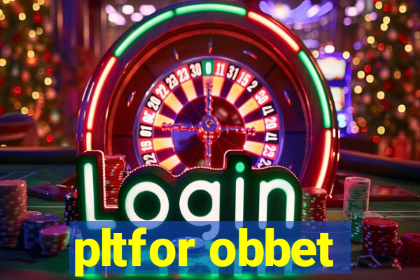 pltfor obbet