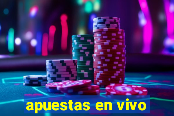 apuestas en vivo