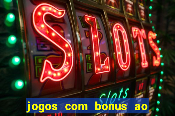 jogos com bonus ao se cadastrar