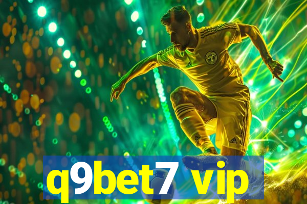 q9bet7 vip