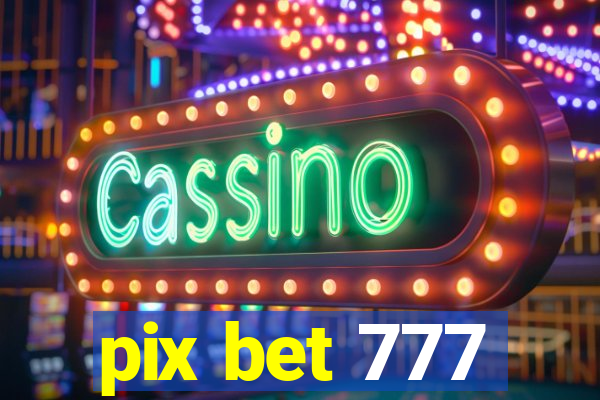 pix bet 777