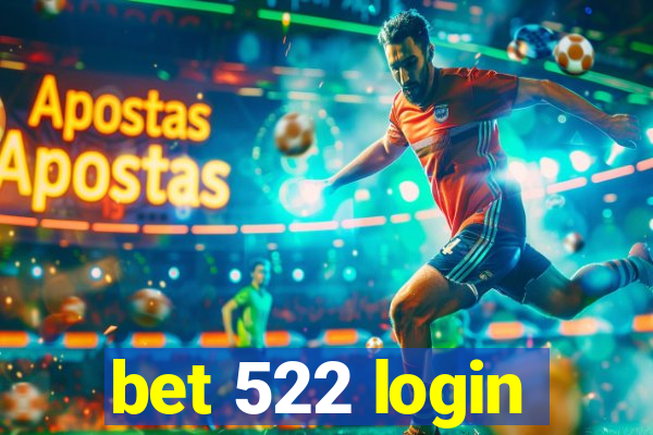 bet 522 login