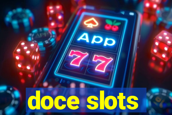 doce slots