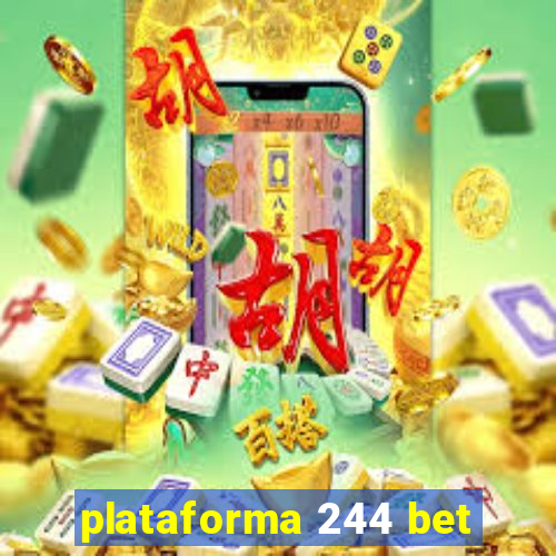 plataforma 244 bet