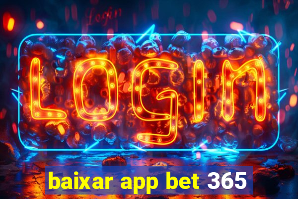 baixar app bet 365