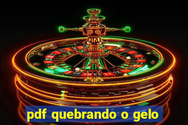 pdf quebrando o gelo