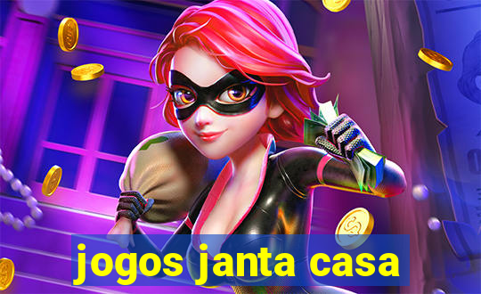 jogos janta casa