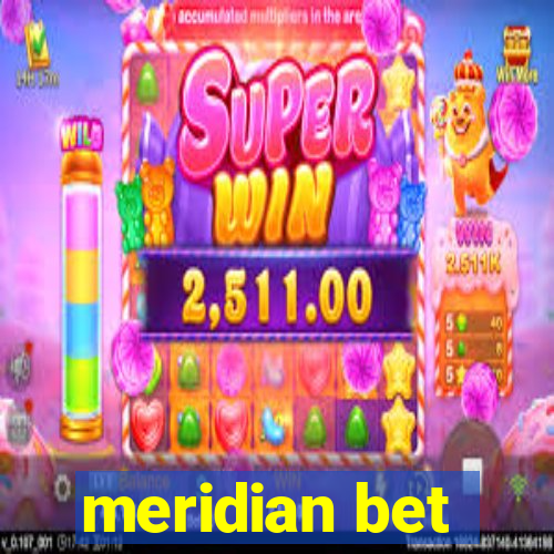 meridian bet