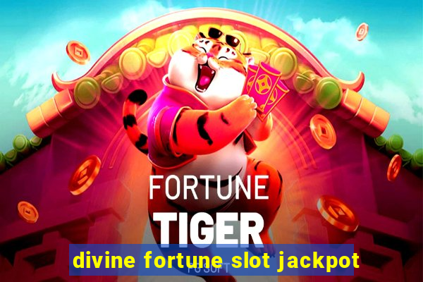 divine fortune slot jackpot