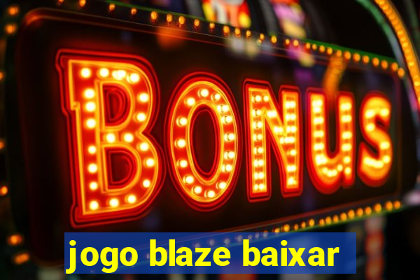 jogo blaze baixar