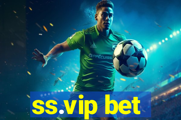 ss.vip bet