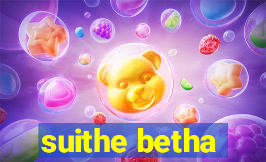 suithe betha