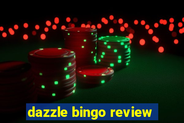 dazzle bingo review