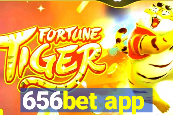 656bet app