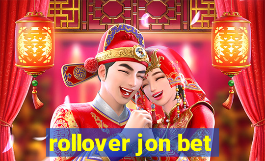 rollover jon bet