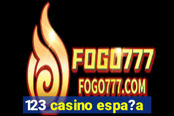 123 casino espa?a