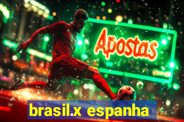 brasil.x espanha