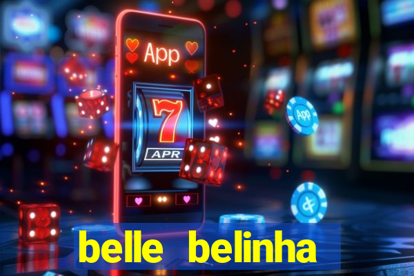 belle belinha vazados gratis