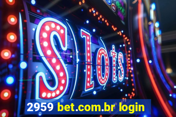 2959 bet.com.br login