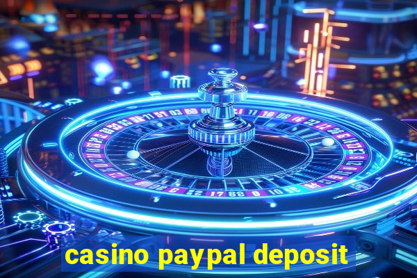 casino paypal deposit