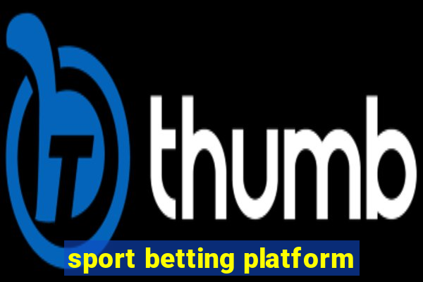 sport betting platform