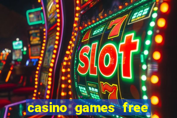 casino games free slot machine