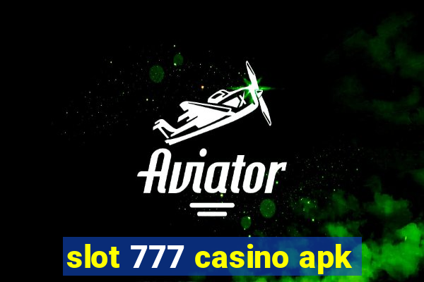 slot 777 casino apk