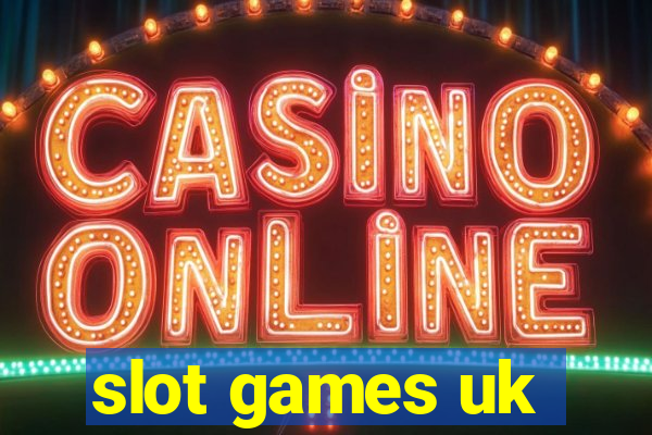 slot games uk