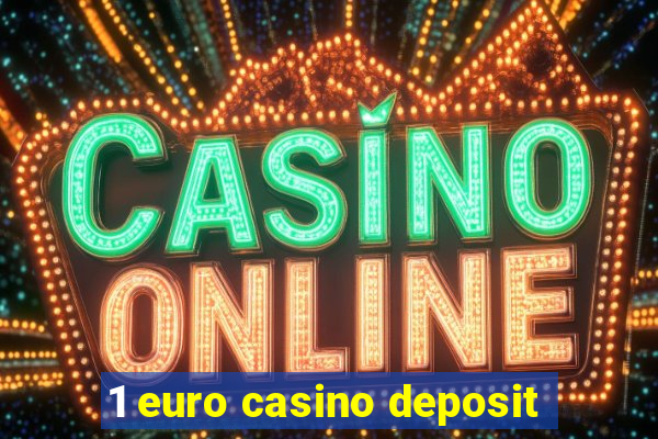 1 euro casino deposit