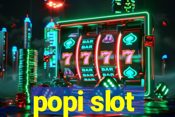 popi slot