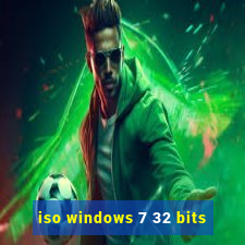 iso windows 7 32 bits