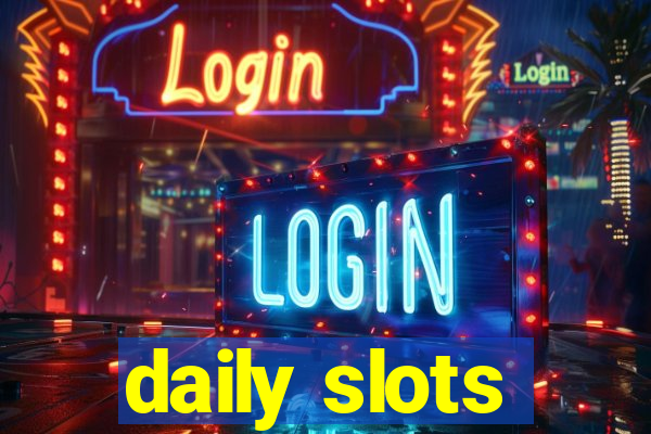 daily slots