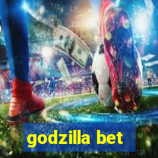 godzilla bet