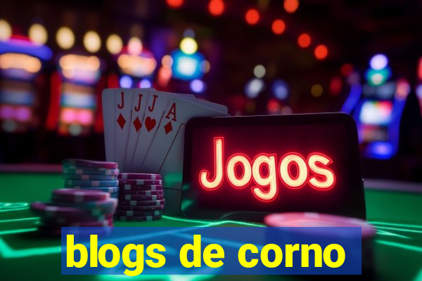 blogs de corno