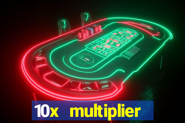 10x multiplier casino no deposit