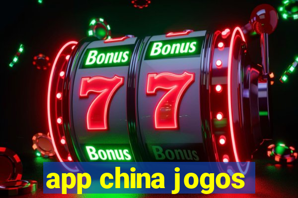 app china jogos