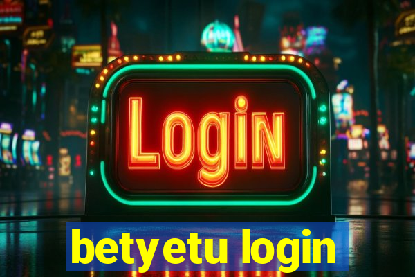 betyetu login