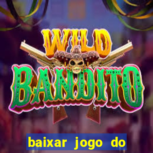 baixar jogo do tigrinho demo