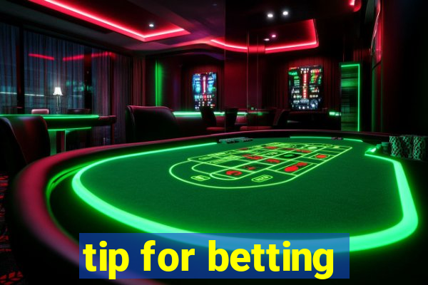 tip for betting