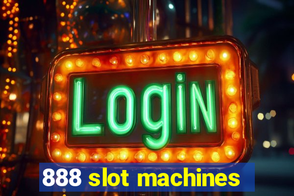 888 slot machines